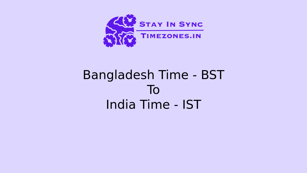 3 40 PM BST TO IST intelligence overview